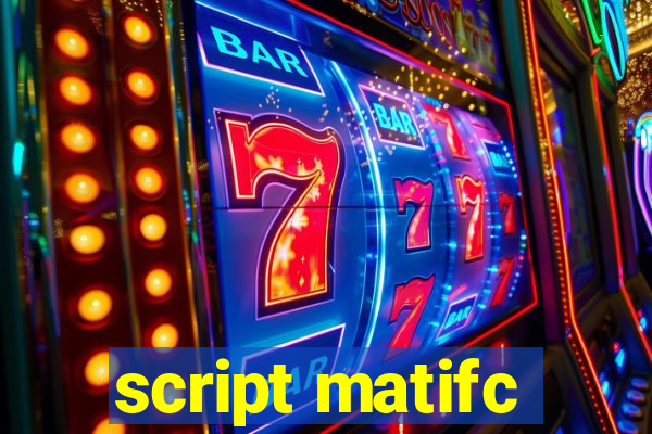 script matifc